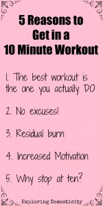 5 Reasons to Get in a 10 Minute Workout