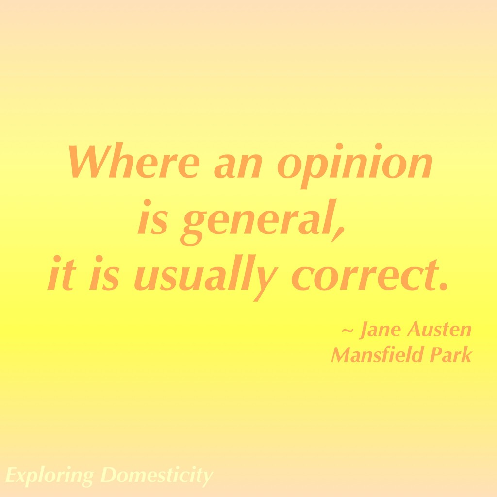 Jane Austen Words of Wisdom: opinion {a page full of Jane Austen Quotes}