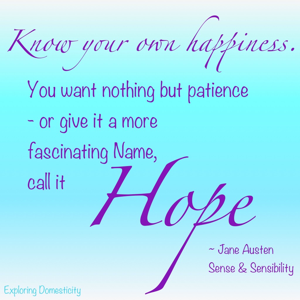 Jane Austen Words of Wisdom: hope {a page full of Jane Austen Quotes}