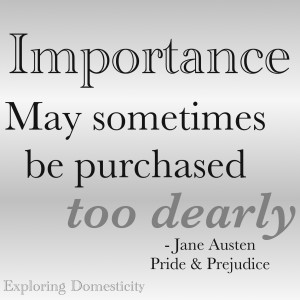 Jane Austen Words of Wisdom: Importance {a page full of Jane Austen Quotes}