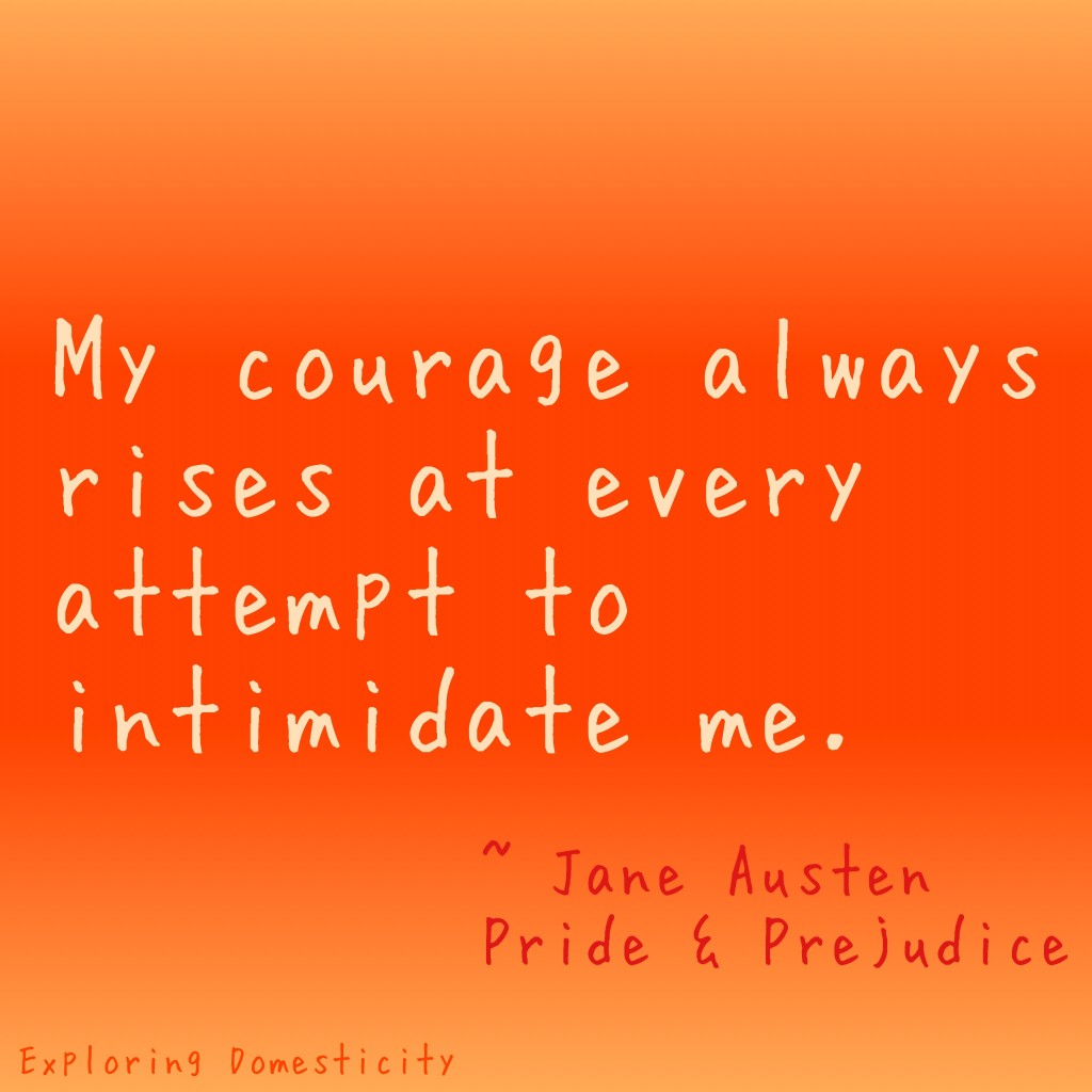 Jane Austen Words of Wisdom: Intimidation {a page full of Jane Austen Quotes}