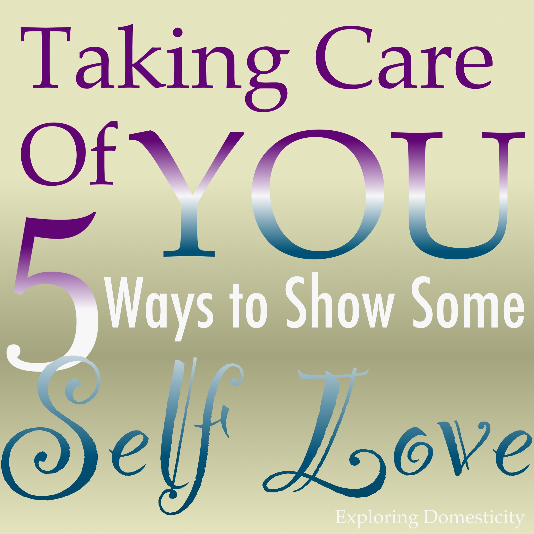 Taking Care of YOU {5 ways to show some self-love after the holidays} ⋆ ...