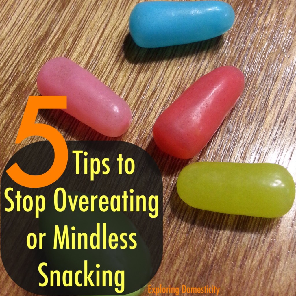 5 Tips to Stop Overeating or Mindless Snacking