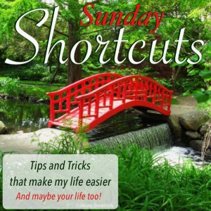 Sunday Shortcuts: tips and tricks to make my life easier, and maybe your life too