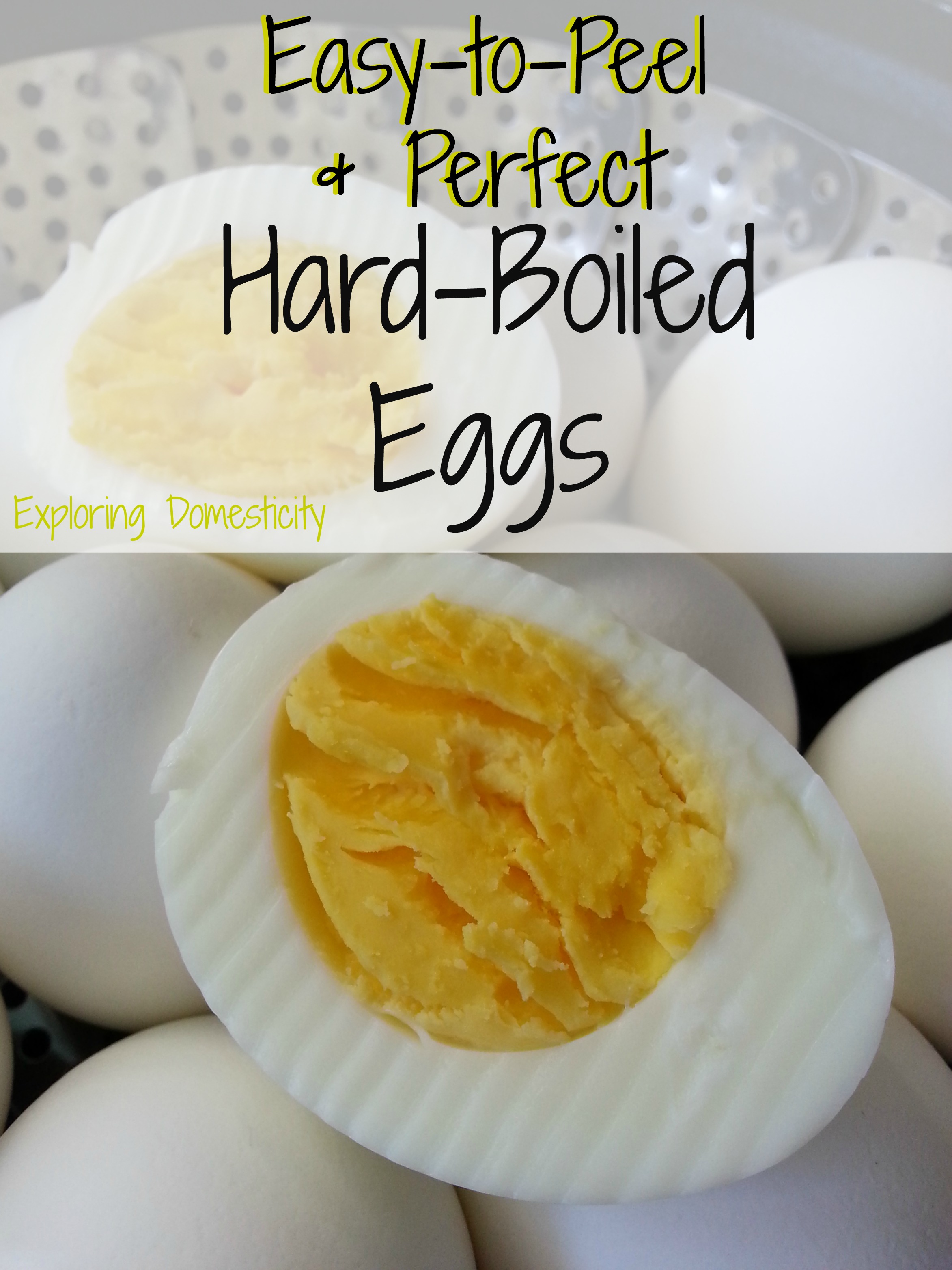 Easy Peel Hard Boiled Eggs, Perfect Every Time!