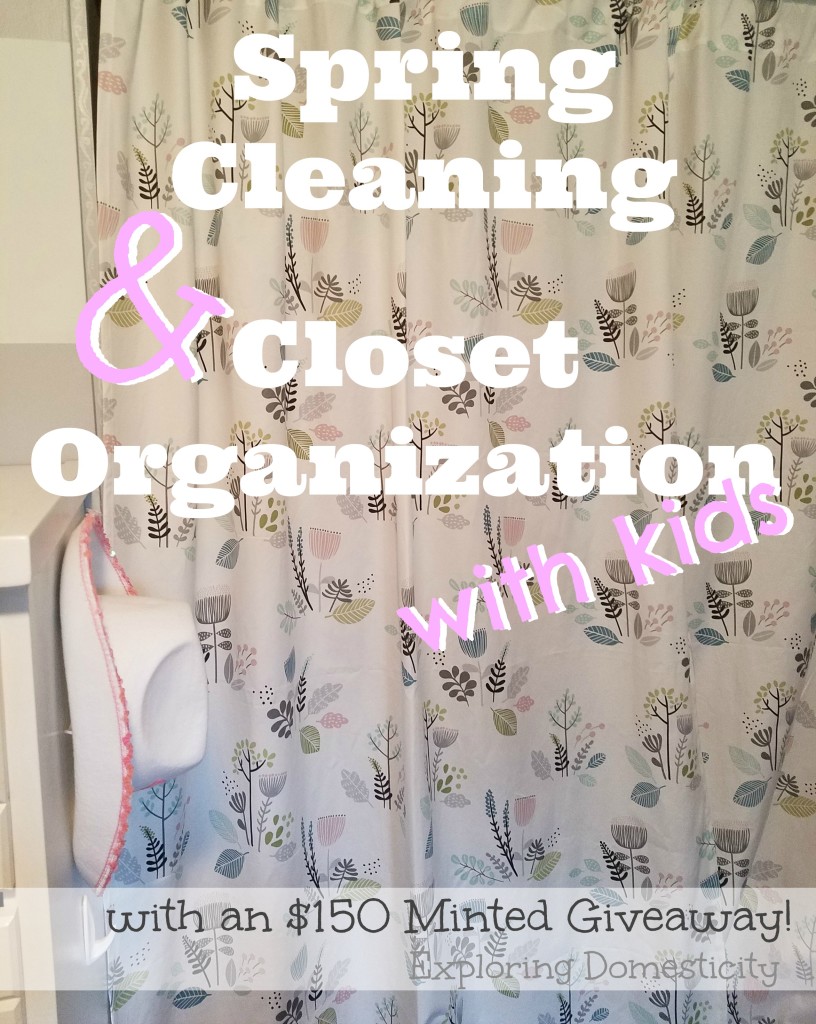 Spring Cleaning and Closet Organization with Kids and $150 Minted Giveaway!