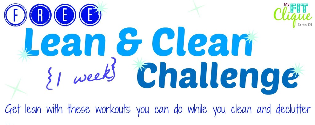 Lean & Clean 1-week Challenge: tackle 2 New Year resoultions together in one week!