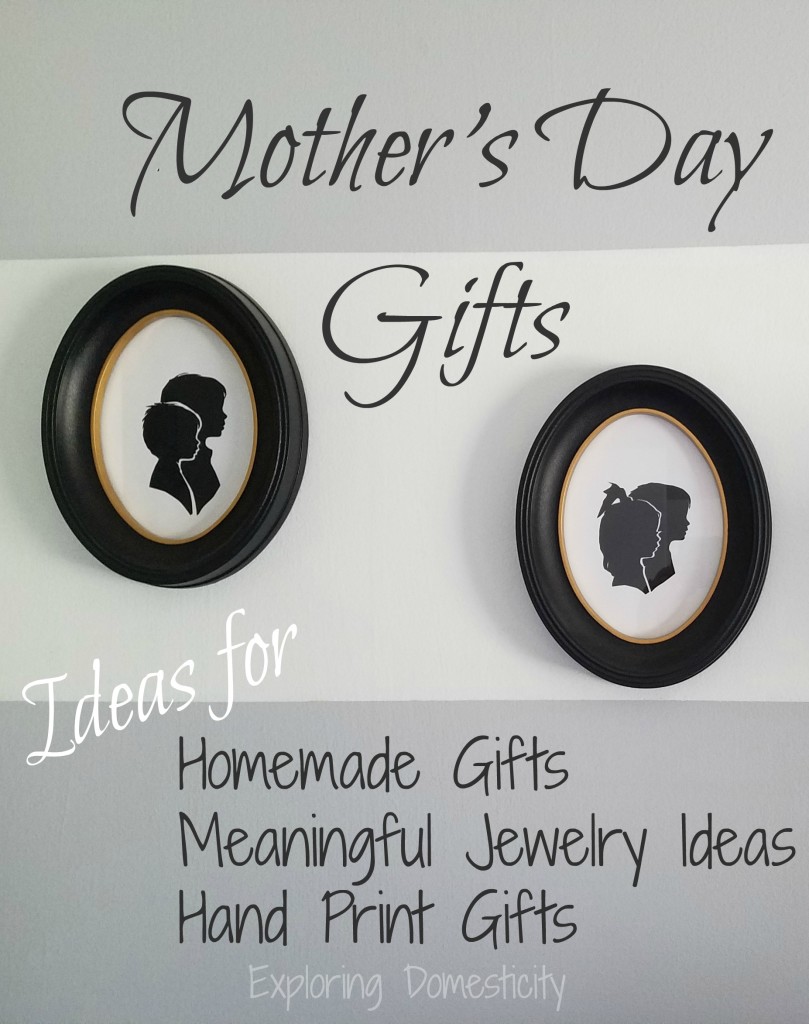 Mother's Day Gifts: Ideas for homemade gifts, meaningful jewelry, and hand print gifts