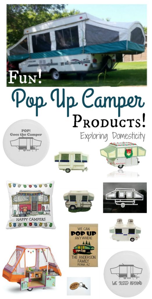 Fun Pop Up Camper Products for popup enthusiasts!