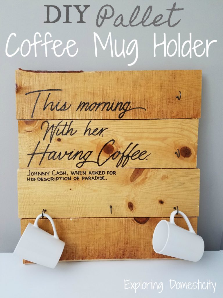 DIY Pallet Coffee Mug Holder with Johnny Cash coffee quote