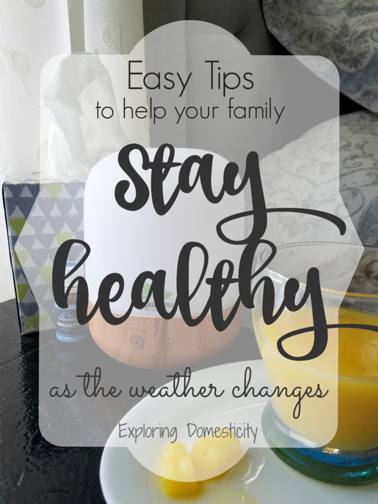 Easy Tips to help your family Stay Healthy as the weather changes