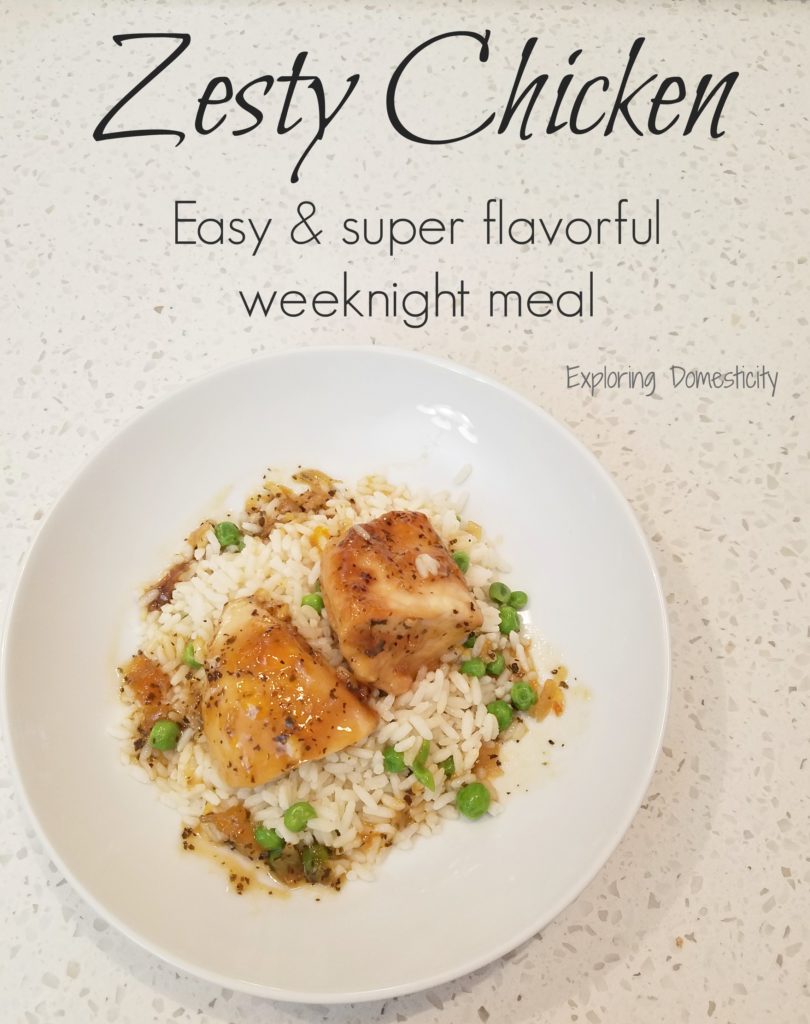 Zesty Chicken: Flavorful and Easy Weeknight Meal ⋆ Exploring Domesticity