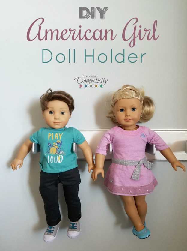 DIY American Girl Doll Holder {or 18 inch doll holder}