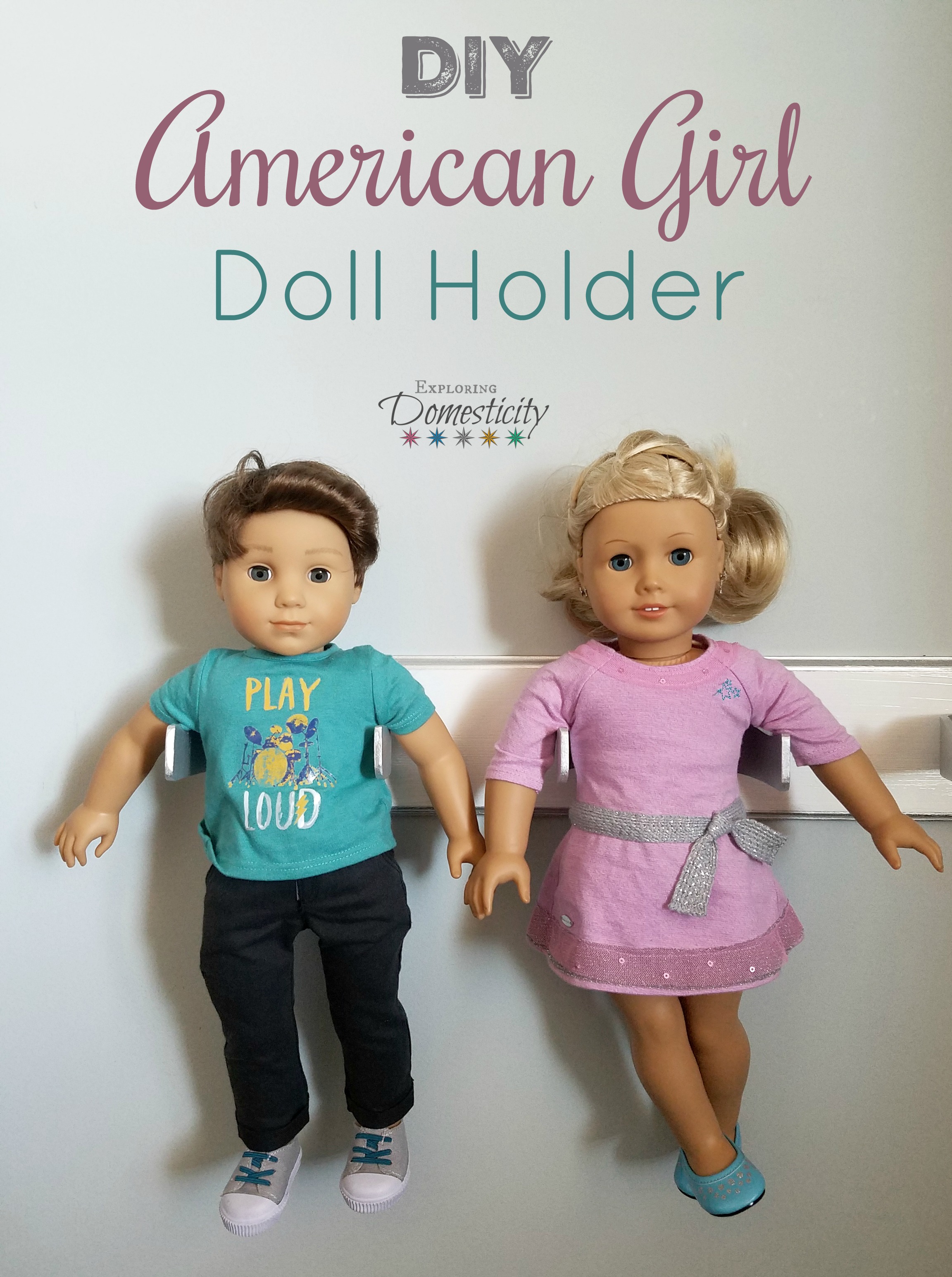 Diy American Girl Doll Holder Or 18 Inch Doll Holder