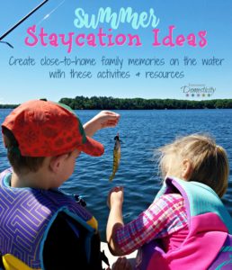 Summer Staycation Ideas - create close-to-home family memories on the water with these activities and resources