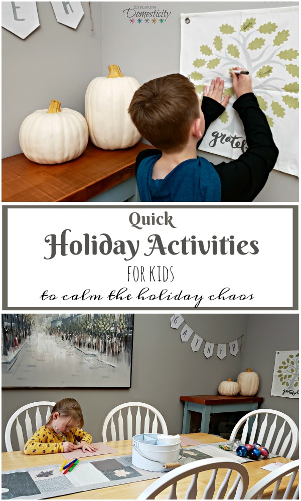 Quick Holiday Activities to calm the holiday chaos