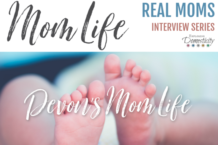 Devon's Mom Life - Real Moms Interview Series feature