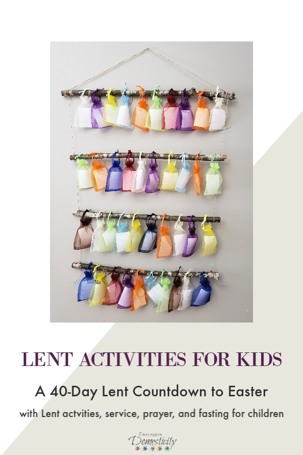 Lent Activities for Kids - a 40 day Easter countdown with ideas for learning about Lent, service, prayer, and fasting