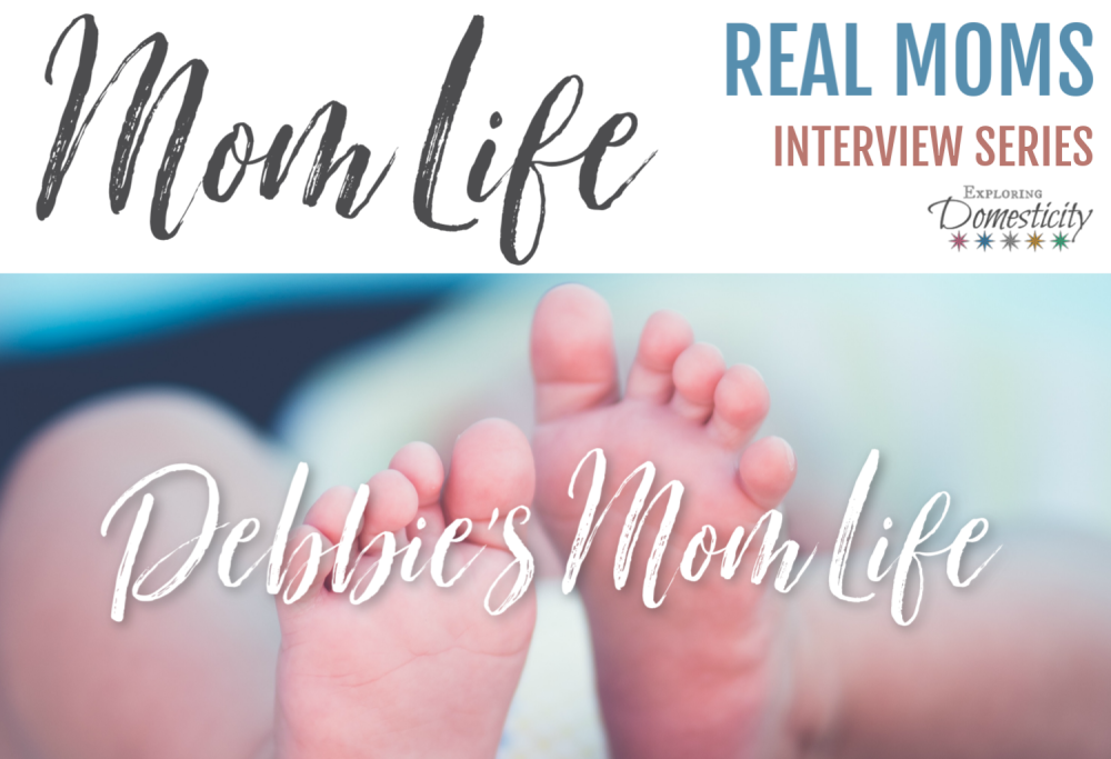 Debbie's Mom Life_ Real Moms Interview Series