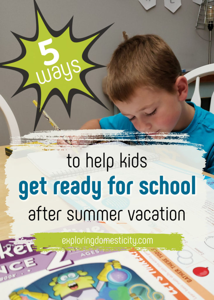 5 Ways to help kids get ready for school after summer vacation