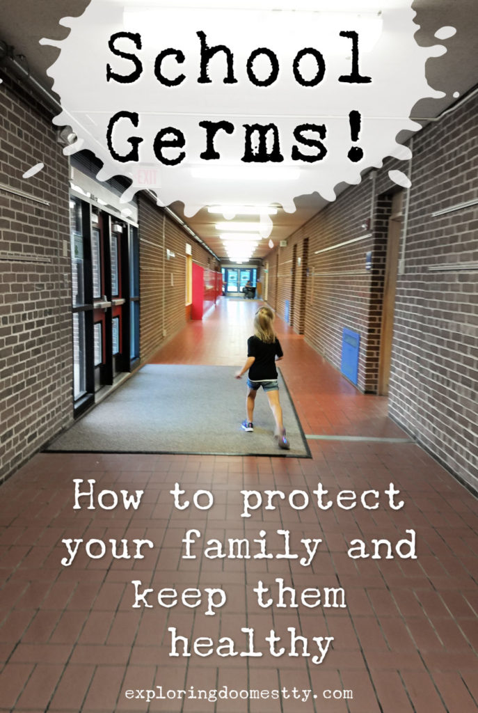 School Germs! How to protect your family and keep them healthy