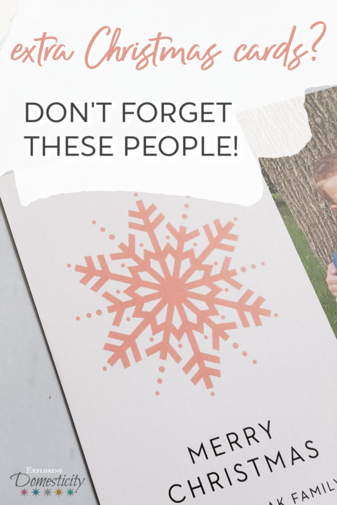 Extra Christmas cards? Don't forget these people!