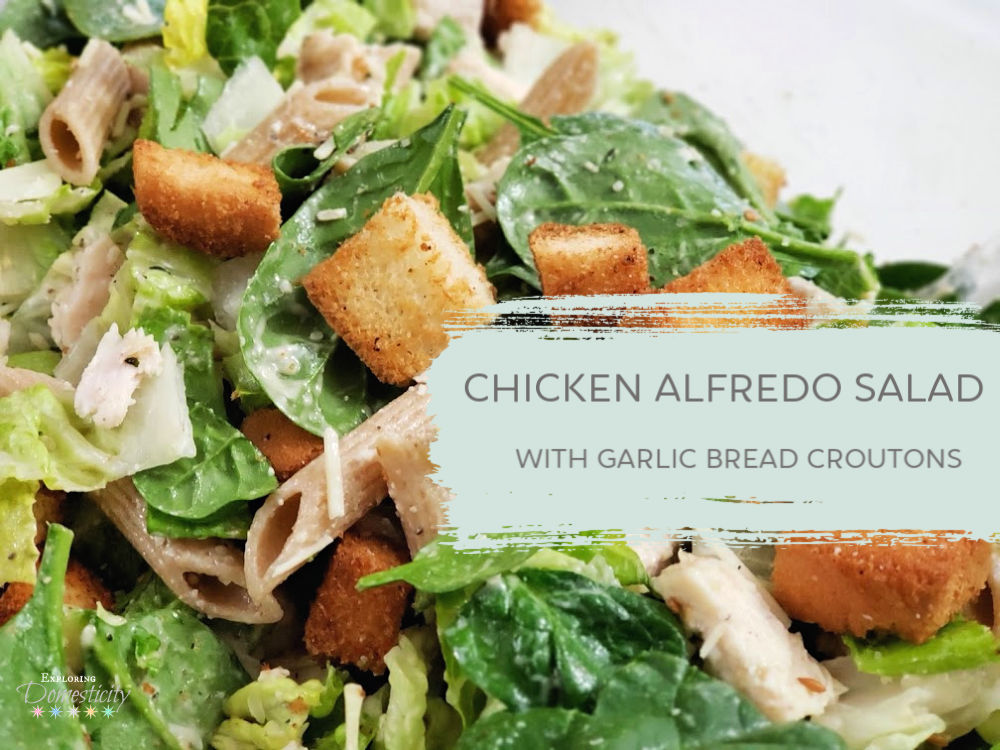 Chicken Alfredo Salad with Garlic Bread Croutons feature