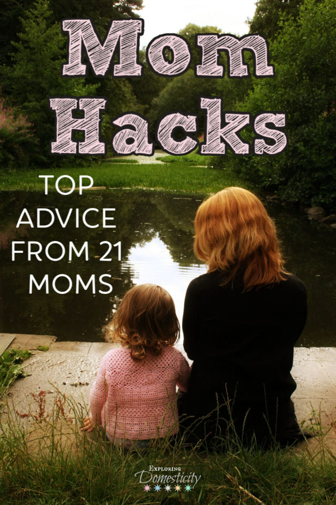 Mom Hacks from 21 moms
