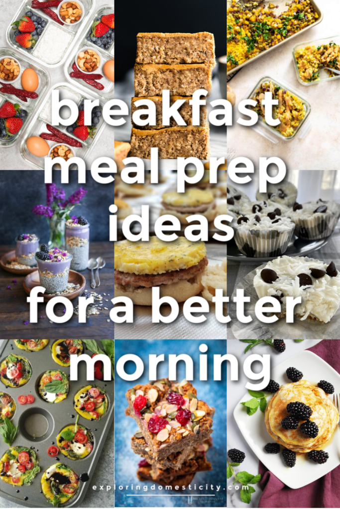 Breakfast Meal Prep Ideas for a better morning