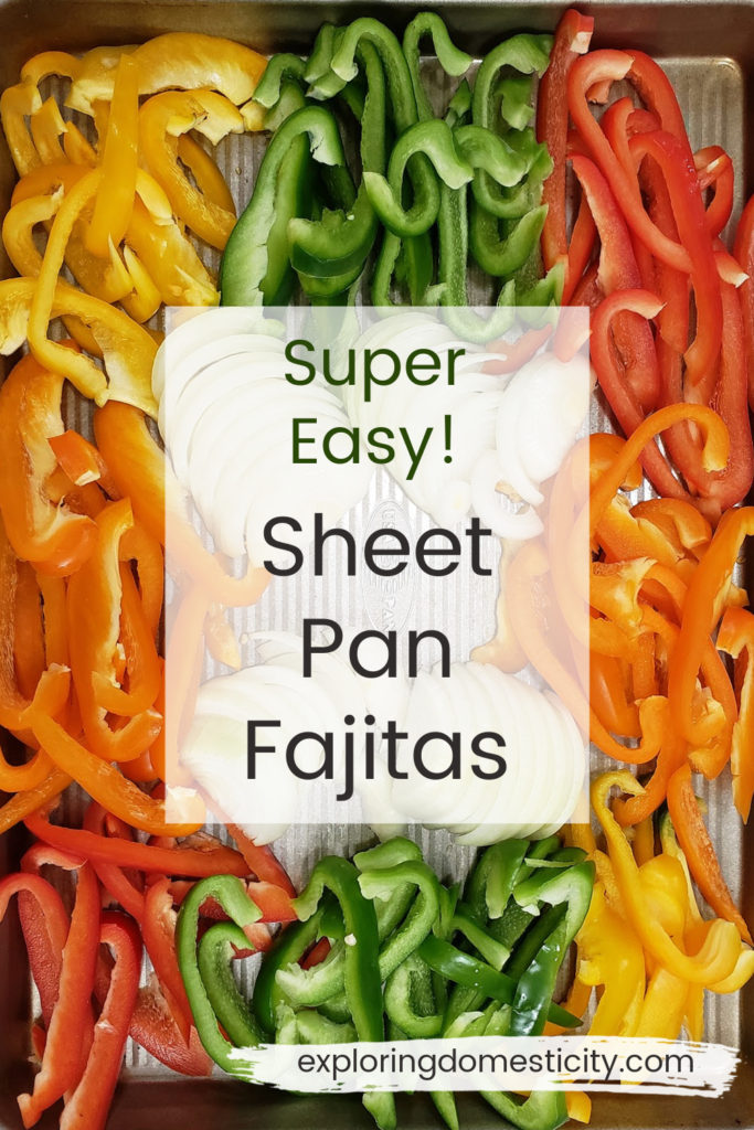 Super Easy Sheet Pan Fajitas