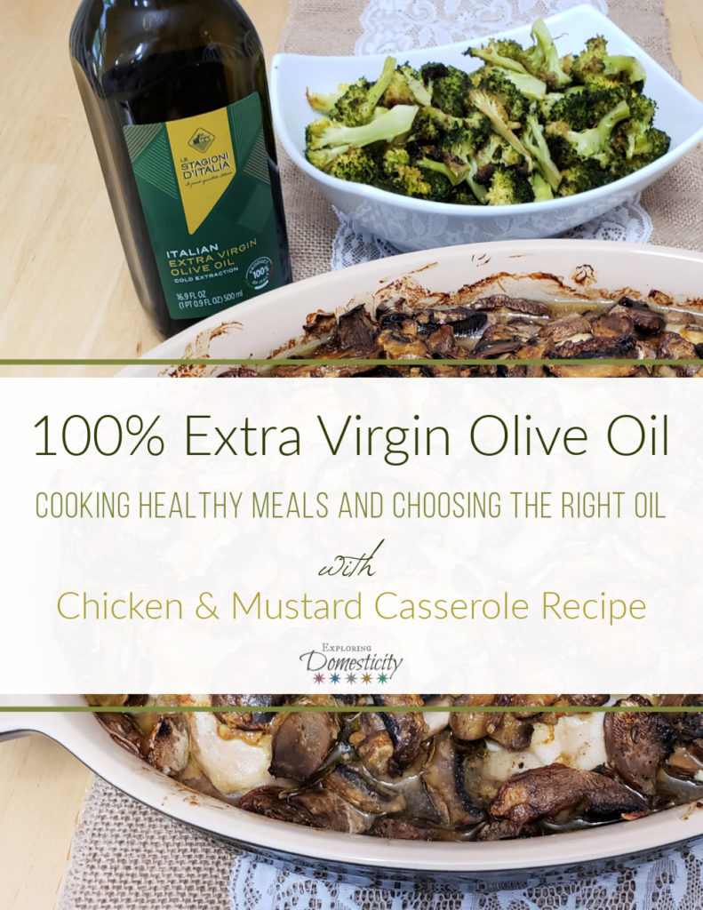 Olive Oil cooking healthy meals and choosing the right oil - Chicken and Mustard Recipe