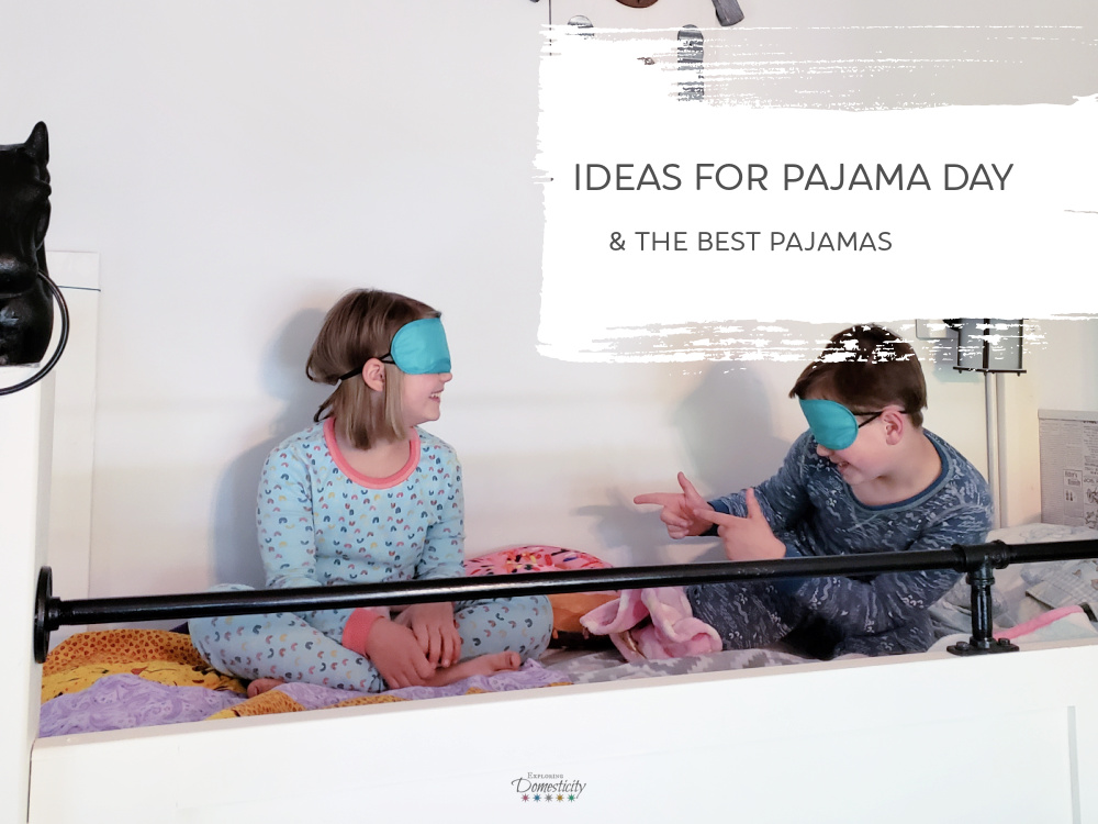 Ideas for Pajama Day and the best pajamas